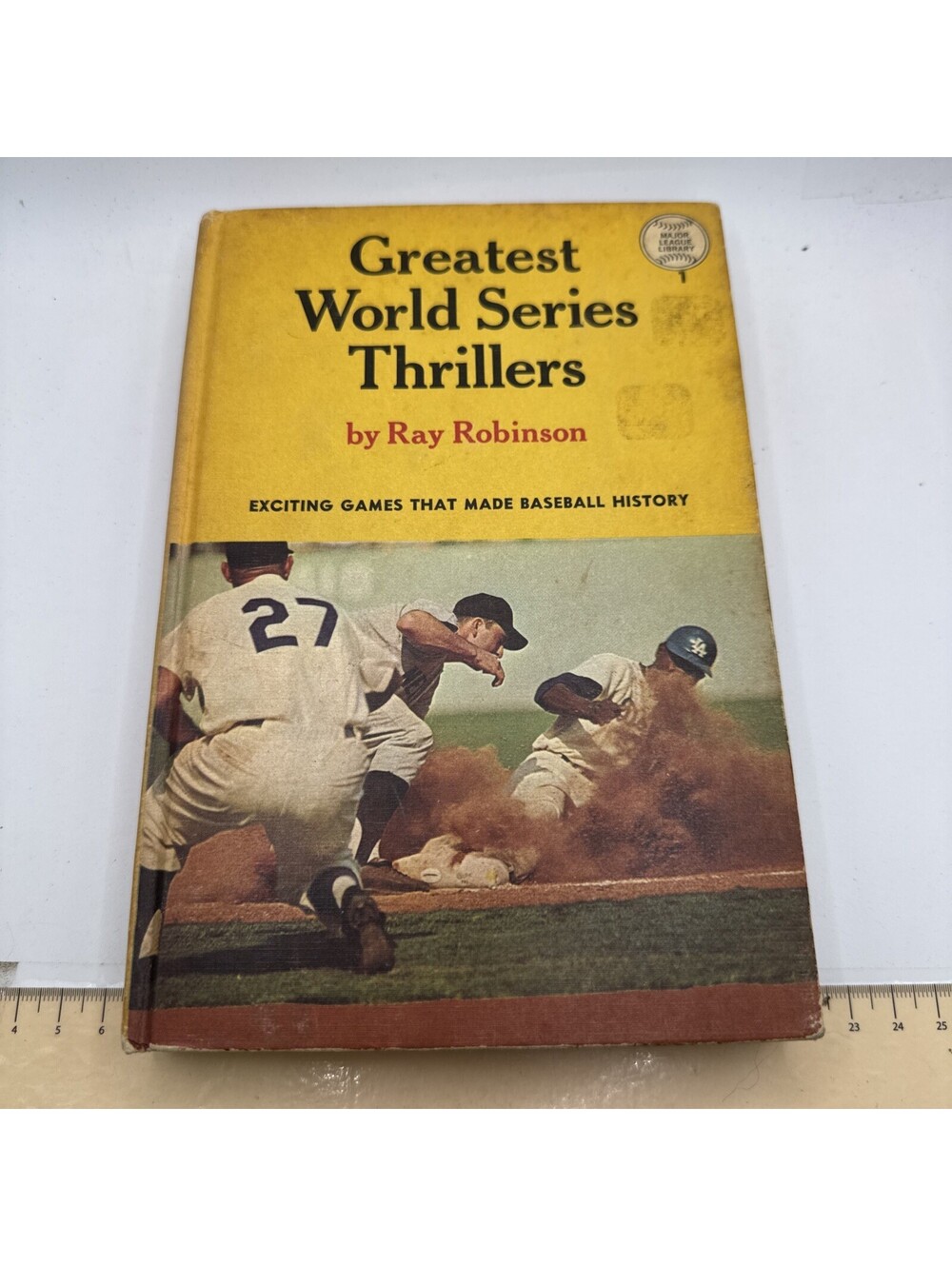 Greatest World Series Thrillers by Ray Robinson (1965)